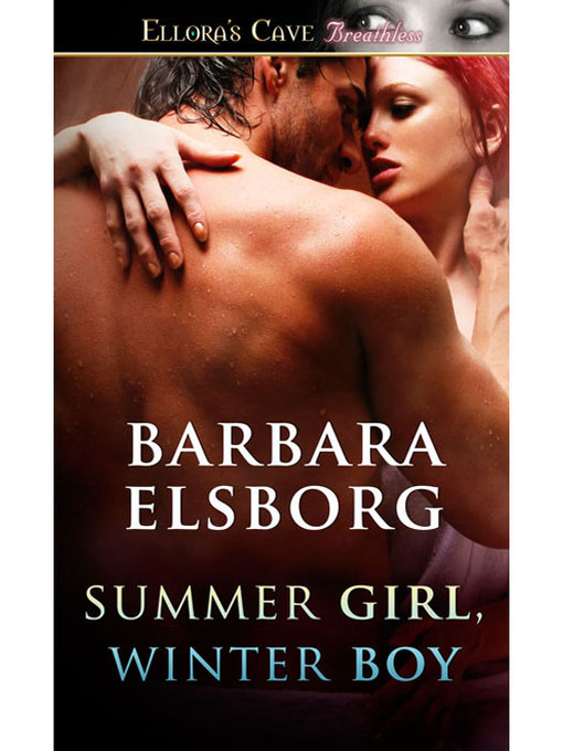 Title details for Summer Girl, Winter Boy by Barbara Elsborg - Available